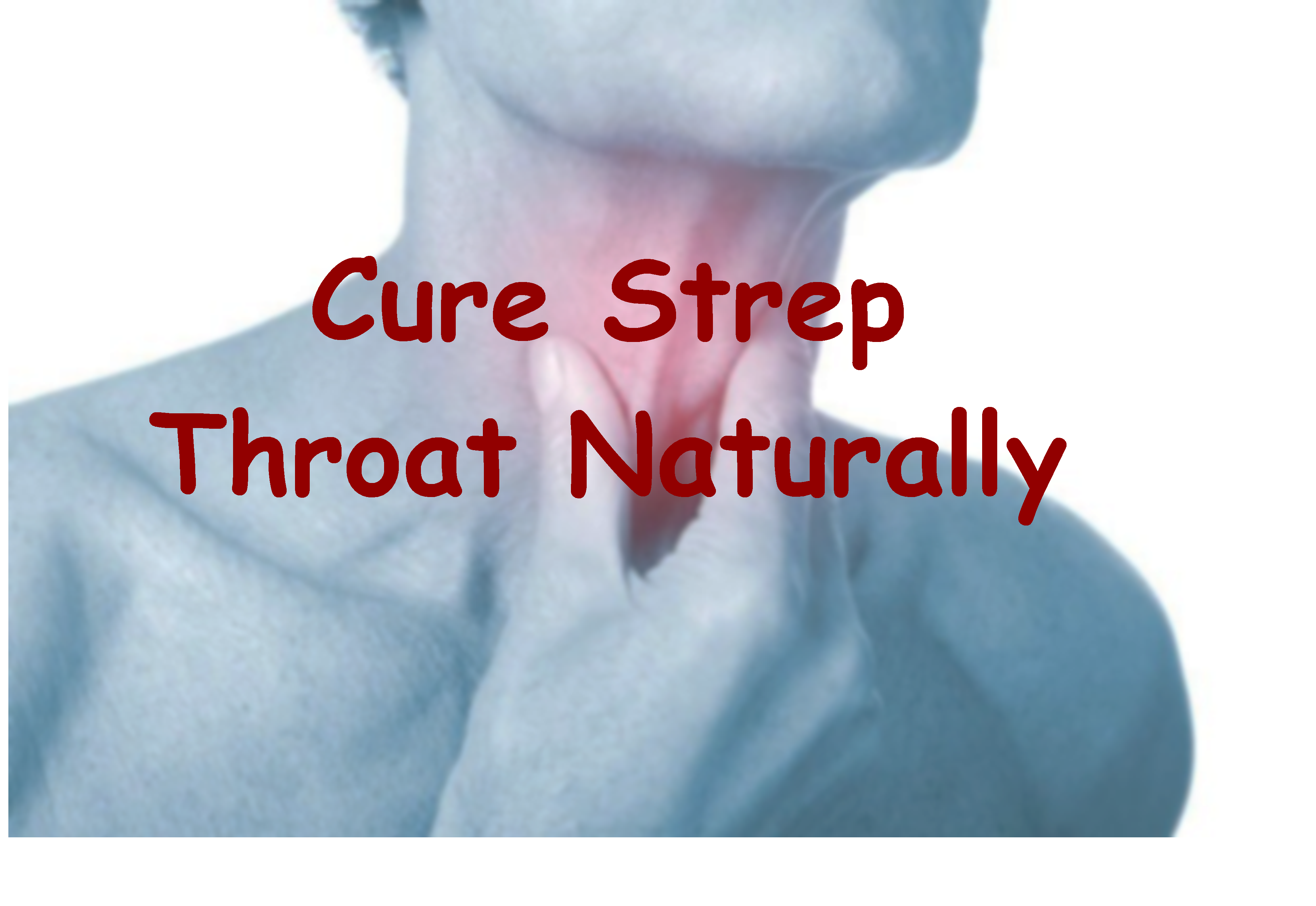 cure-strep-throat-naturally-with-home-remedies-happiness-comes-naturally